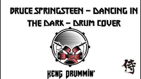 Bruce Springsteen - Dancing In The Dark Drum Cover KenG Samurai