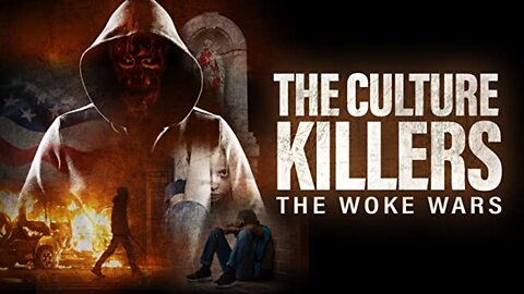 Culture Killers: The Woke Wars