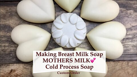 Making All Natural MOTHERS MILK / Breast Milk Cold Process Soap | Ellen Ruth Soap