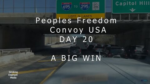 Peoples Freedom Convoy USA - Day 20 A BIG WIN