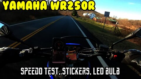 [E3] GPS Speedometer test, vinyl decals LED bulb. Yamaha WR250R Yamaha tw200