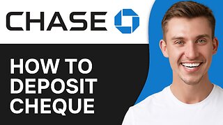 How to Deposit a Check on Chase App
