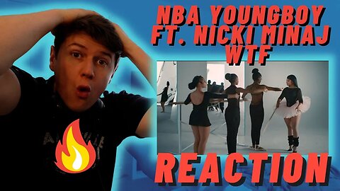 NBA YOUNGBOY ft. Nicki Minaj - WTF - IRISH REACTION