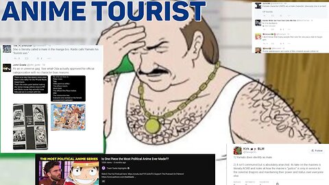 Anime Tourist Explained........very poorly(And the dumb One Piece Yamato controversy)