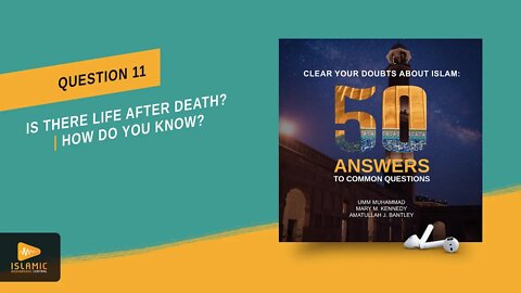 Life After Death - How Do We Know? (Islamic Audiobook) Clear Your Doubts About Islam (Afterlife)