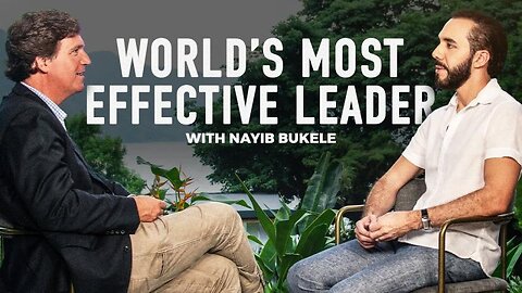 Tucker Carlson - INTERVIEWS - President Nayib Bukele - Seeking God’s Wisdom, Advice to Trump