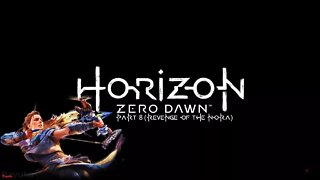 Horizon Zero Dawn - Part 8 (Revenge of The Nora)