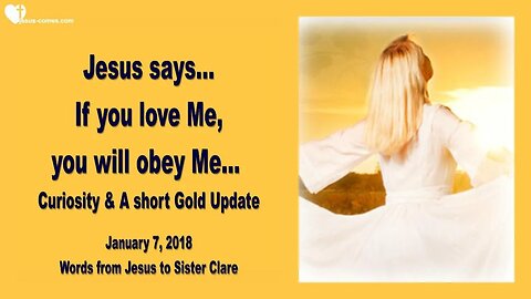 Rhema May 24, 2023 ❤️ If you love Me, you will obey Me... Curiosity and a short Gold Update