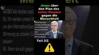 Jesus erklärt: Der Plan des tiefen Staates gegen die Menschheit Teil 2/2