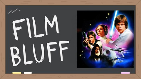 Film Bluff - Star Wars Episode IV - A New Hope
