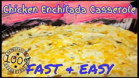 Sour Cream Chicken Enchilada Casserole