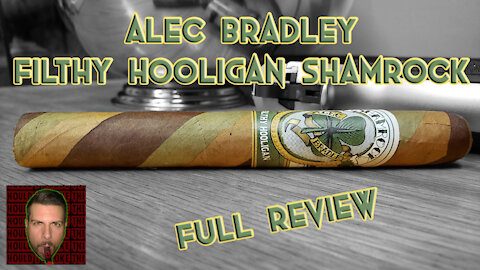 Alec Bradley Filthy Hooligan Shamrock (Full Review) - Should I Smoke This
