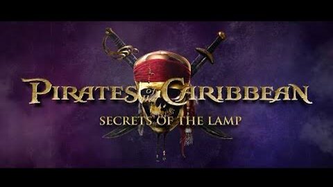 Pirates of The Caribbean: Secrets of the Lamp - Official Trailer
