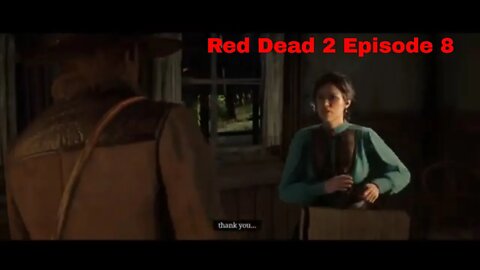 Red Dead Redemption 2 Playthrough Episode 8