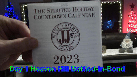 The Spirited Holiday Countdown Calendar from JJ’s Day 1 Heaven Hill Bottled-In-Bond