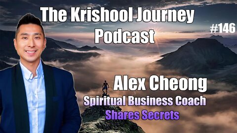 Spiritual Business Coach Alex Cheong Shares Secrets | TKJ EP. 146