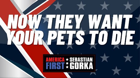 Now they want your Pets to Die. Marc Morano with Sebastian Gorka on AMERICA First