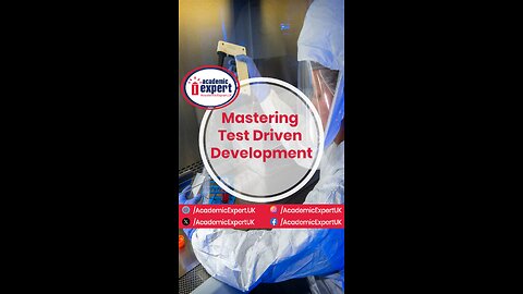 Mastering Test-Driven Development | AcademicExpert.uk