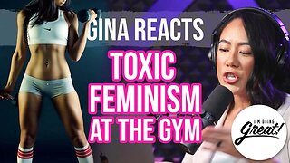 The Toxic Feminism at the Gym