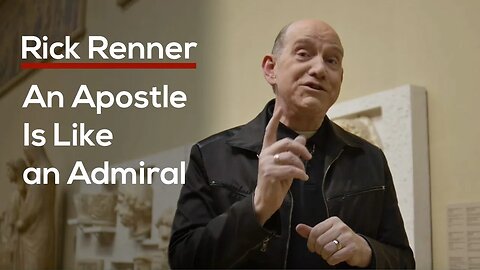 An Apostle is Like an Admiral — Rick Renner