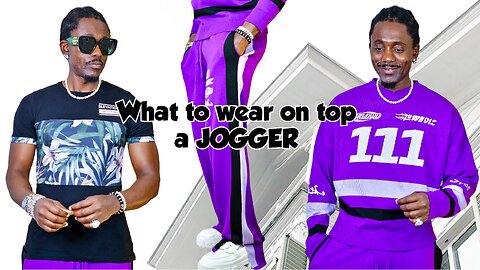 WHAT TO WEAR WITH A JOGGER MALE