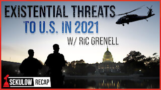Existential Threats to the U.S. in 2021 With Ric Grenell