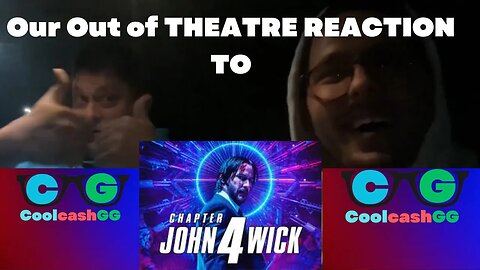 John Wick Chapter 4 Out of Theatre Reaction FEAT: My DAD! #johnwick #johnwick4