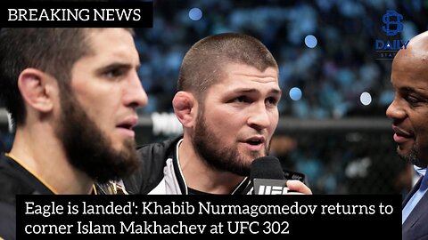 'Eagle is landed': Khabib Nurmagomedov returns to corner Islam Makhachev at UFC 302