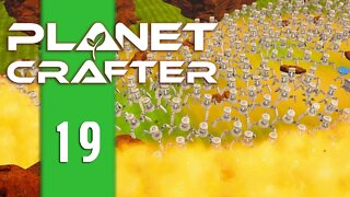 INCREASE THE PRESSURE! - Planet Crafter - E19