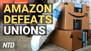 Amazon Workers Vote Against Unionizing; Biden Proposes Social Program Spending Hike | NTD Business