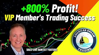 +800% Profit - VIP Member's Day Trading Success