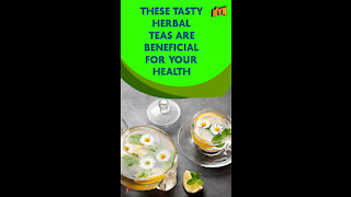 Top 3 Herbal Teas That Are Beneficial For Your Health