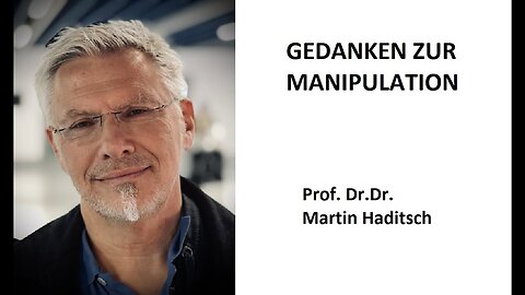 Gedanken zur Manipulation@Prof.Dr.Dr. Martin Haditsch🙈🐑🐑🐑 COV ID1984