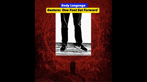 Body Language (One Foot Set Forward)