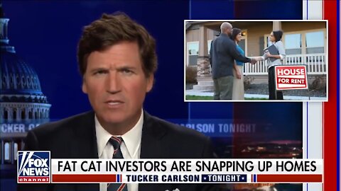 Tucker Carlson Discusses Rising Prices & Private Equity Firms Buying Up Homes - 2020
