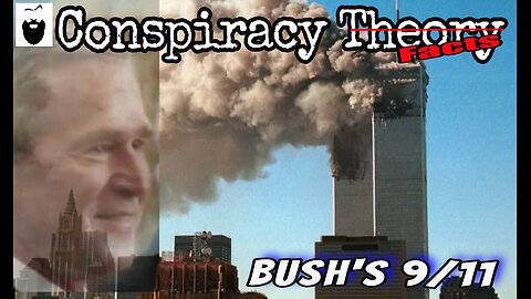 Bush and His 9/11