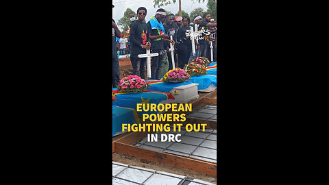 EUROPEAN POWERS FIGHTING IT OUT IN DRC