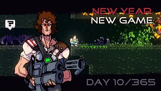New Year, New Game, Day 10 of 365 (Broforce)