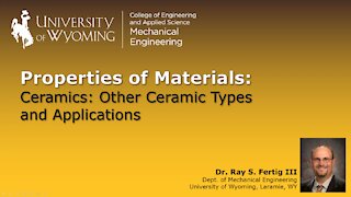 Ceramics - Other Ceramic Types and Applications