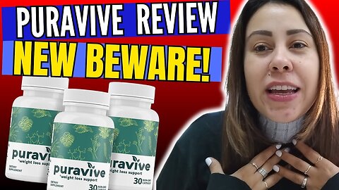 PURAVIVE Reviews Supplement (BEWARE) Puravive Weight Loss - PURAVIVE Reviews