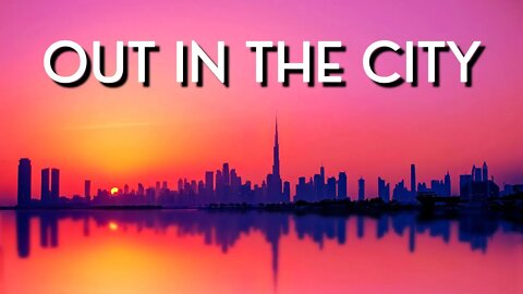 Out in the City — RYYZN #Pop Music [#FreeRoyaltyBackgroundMusic]