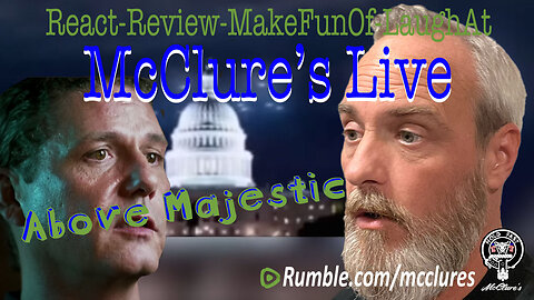 Above Majestic Full Documentary McClure's Live React Review Make Fun Of Laugh At