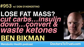 BEN BIKMAN h | Lose fat mass? cut carbs…insulin down…waste ketones!!