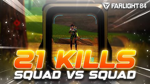 21 KILL SQUAD VS SQUAD!! (Farlight 84 Gameplay)