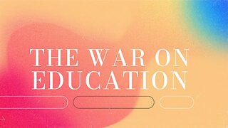 The War On Education | Neil Hoffman | Message Only