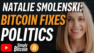 Bitcoin not Politics with Natalie Smolenski