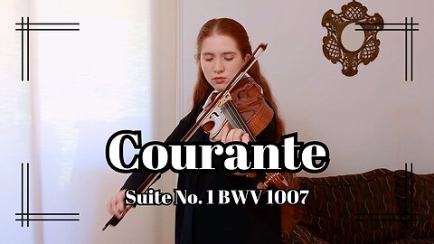 Courante Bach Suite No.1 BWV 1007