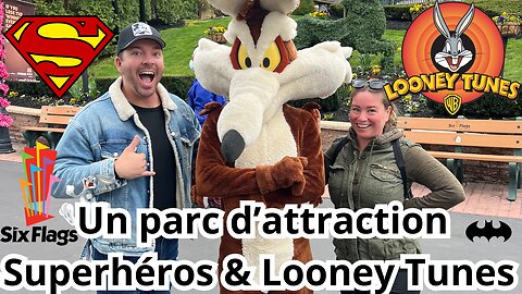 La Ronde Américaine : Un parc d’attraction Six Flags Superhéros et Looney Tunes