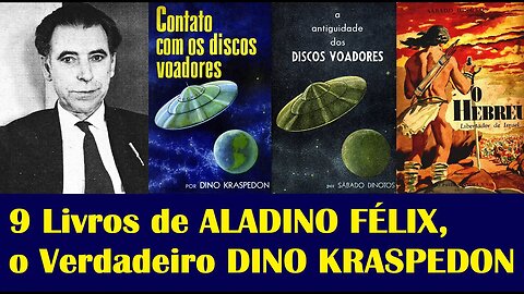 9 Livros de ALADINO FÉLIX, o DINO KRASPEDON, SÁBADO DINOTOS e DUNATOS MENORÁ | Versão Estendida P-2