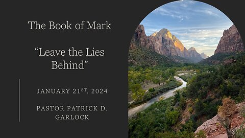 The Book of Mark 10:17-31 "Leave The Lies Behind"